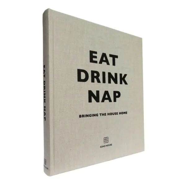 Eat, Drink, Nap by Soho House